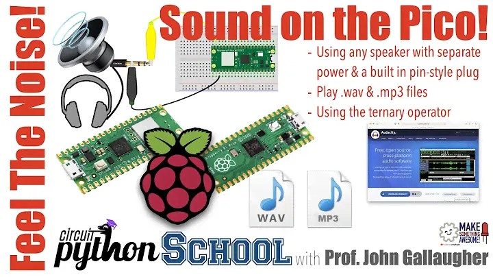 Feel the noise on a Raspberry Pi Pico - learn to play .wav and .mp3 files in CircuitPython