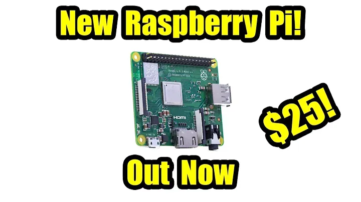 New Raspberry Pi Announced Raspberry Pi 3 Model A+ On Sale Now $25